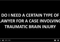 What Type of Lawyer do I Need for a Traumatic Brain Injury?